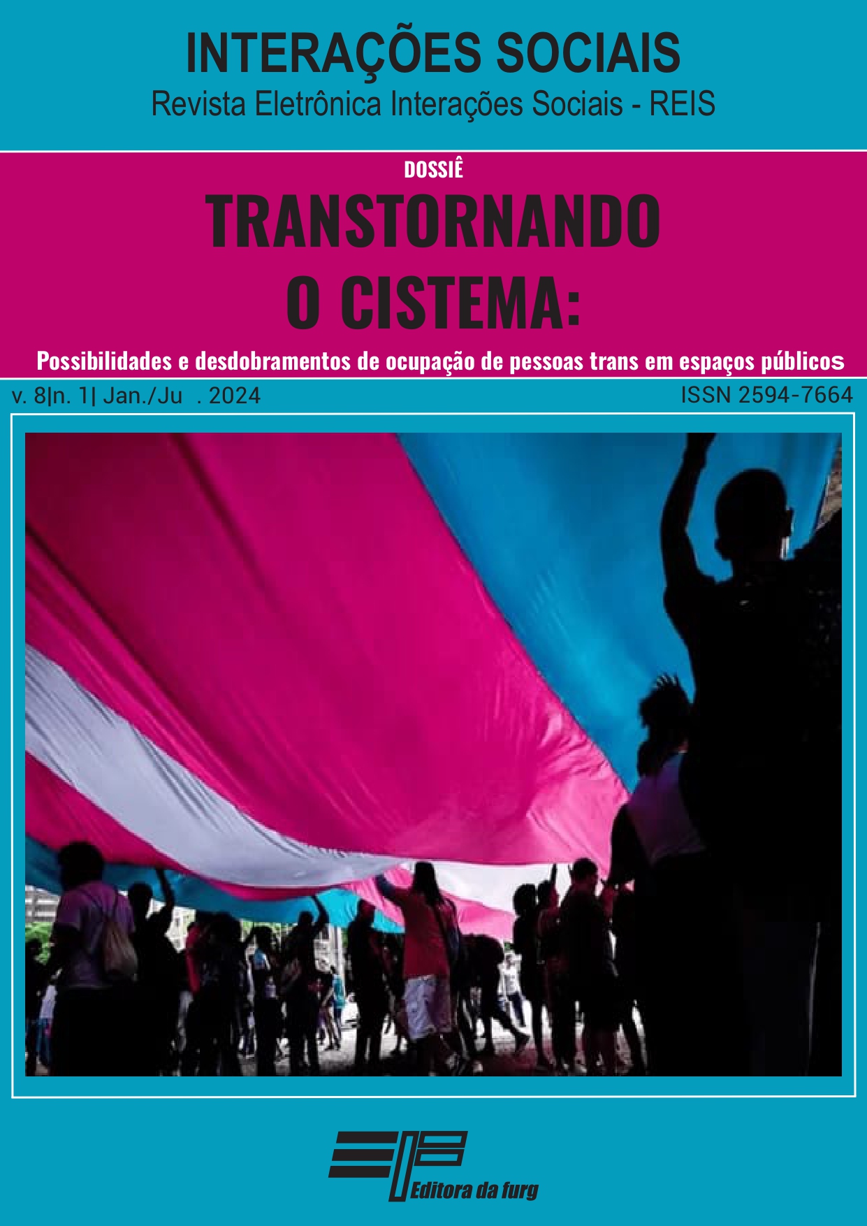 					Visualizar v. 8 n. 1 (2024): DOSSIÊ - Transtornando o cistema: possibilidades e desdobramentos de ocupação de pessoas trans em espaços públicos
				